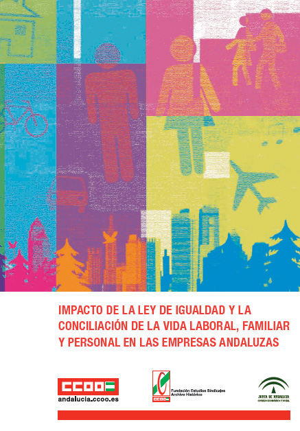 Impacto de la Ley de Igualdad y la conciliacin de la vida laboral, familiar y personal en las empresas andaluzas