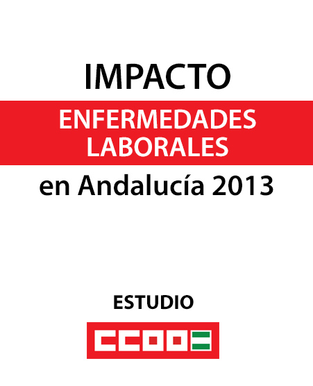Impacto de las enfermedades profesionales en Andaluca 2013