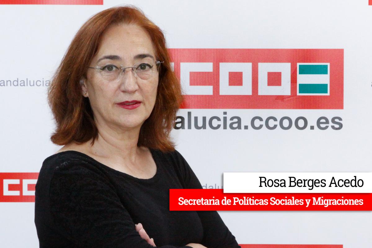 Rosa Berges Acedo - Secretaria de Polticas Sociales y Migraciones de CCOO Andaluca